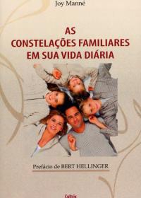 As Constelações Familiares em Sua Vida Diaria