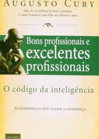 Bons Profissionais E Excelentes Profissionais