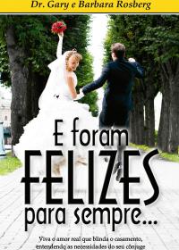 E Foram Felizes Para Sempre